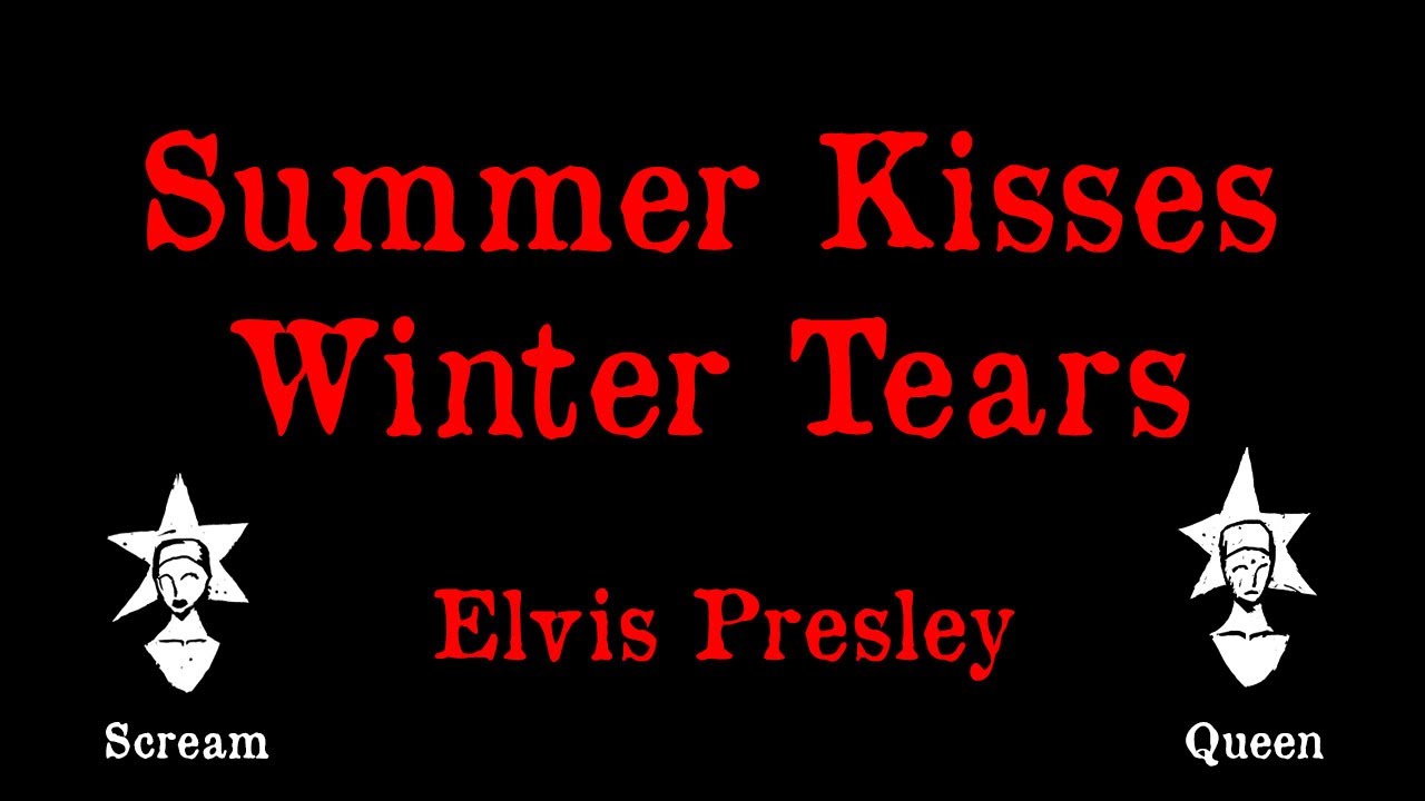 Elvis Presley - Summer Kisses, Winter Tears - Karaoke