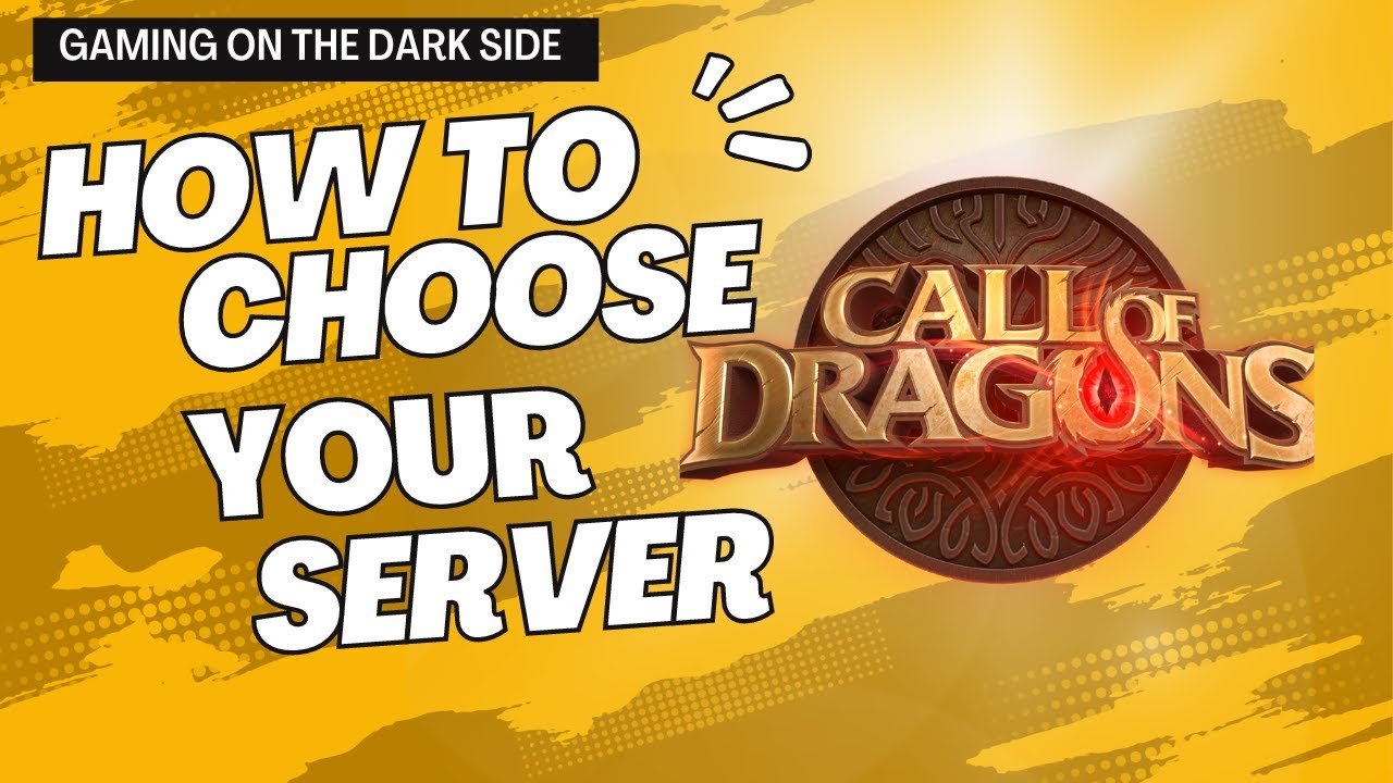Call of Dragons | How to Choose Your Server
