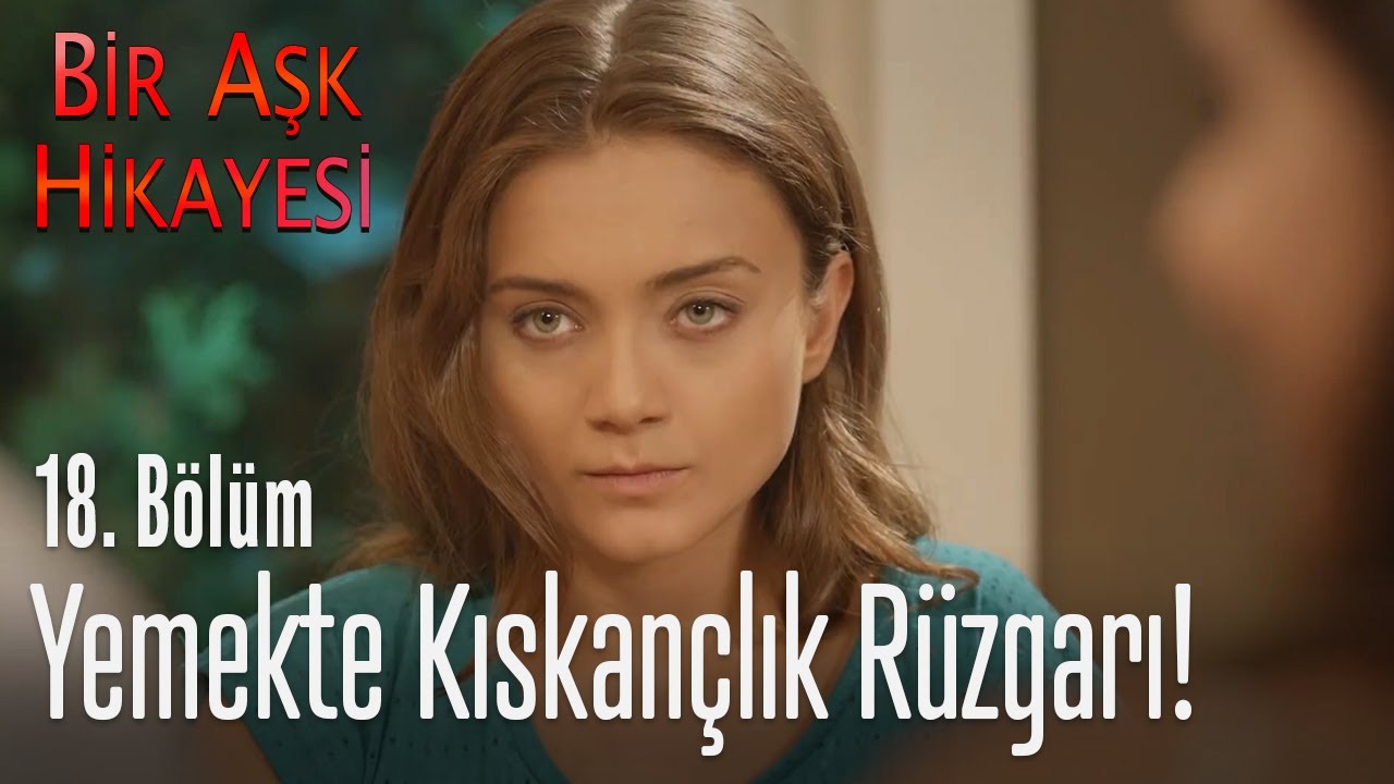 Yemekte kıskançlık rüzgarı! - Bir Aşk Hikayesi 18. Bölüm