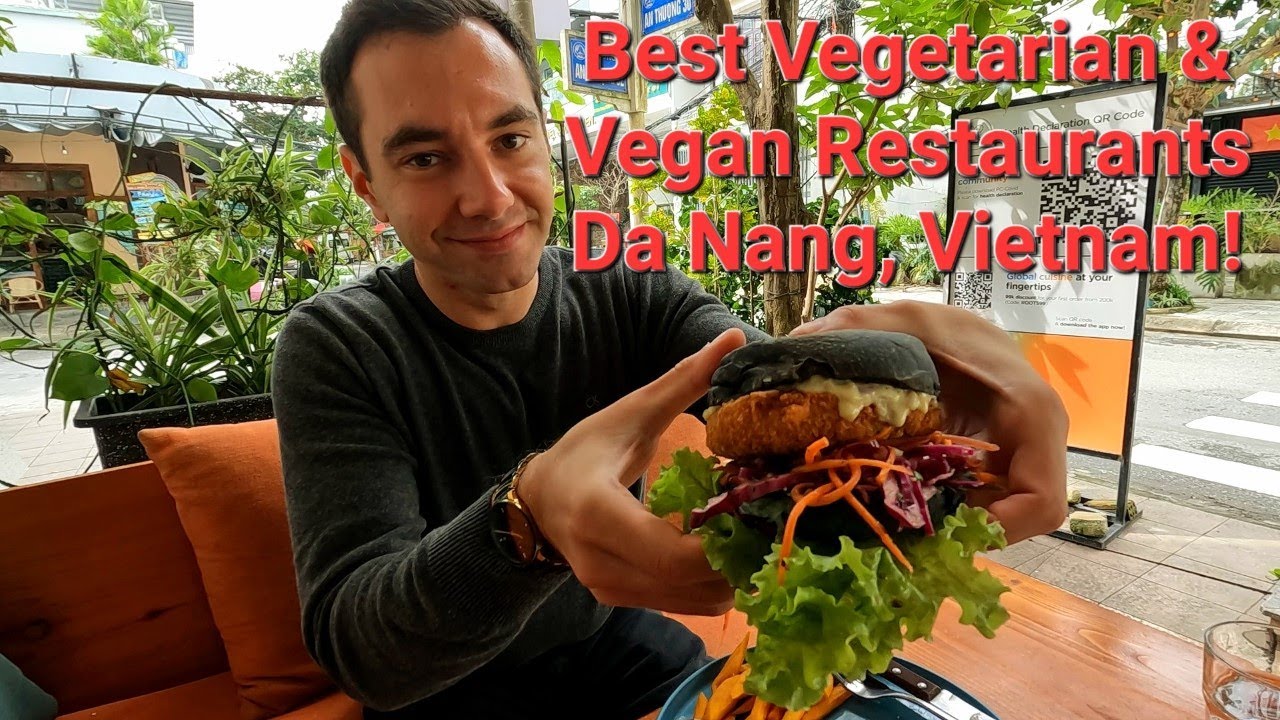 Cheap & Healthy Vegetarian & Vegan Restaurants in Da Nang, Vietnam! Best Restaurants Danang Vietnam!