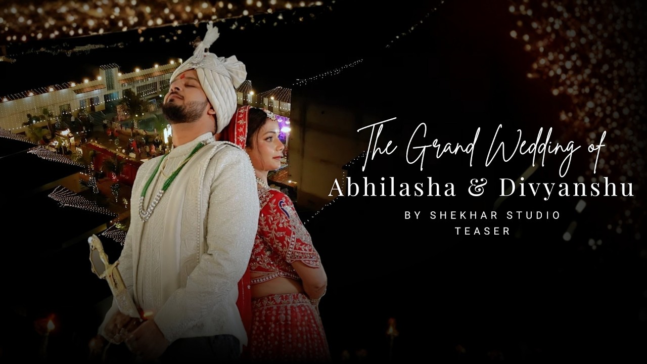 Abhilasha & Divyanshu | Teaser | Cinematic | Bhagalpur | 4K | Contact - 9934051771