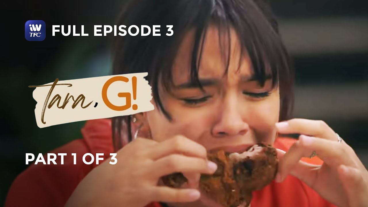 Tara, G! | Episode 3 | Part 1 of 3 | iWantTFC Originals Playback