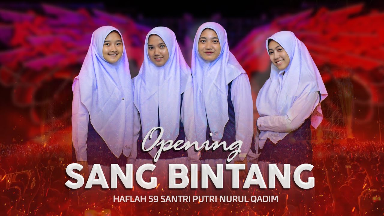 VIRAL !!! OPENING SANG BINTANG | HAFLAH 59 SANTRI PUTRI NURUL QADIM
