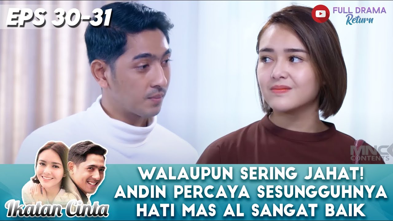 WALAUPUN SERING JAHAT! ANDIN PERCAYA SESUNGGUHNYA HATI MAS AL SANGAT BAIK - IKATAN CINTA