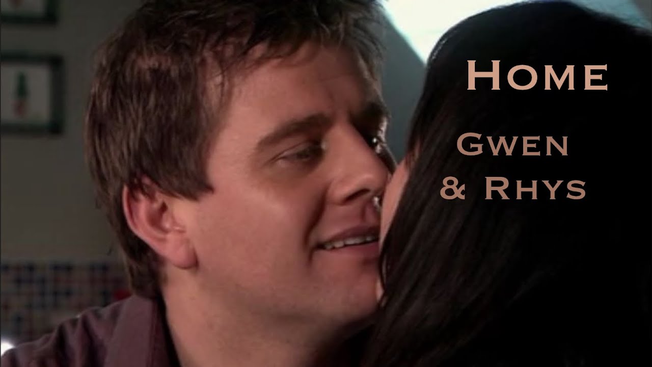 || Home || Gwen & Rhys || [Captioned]