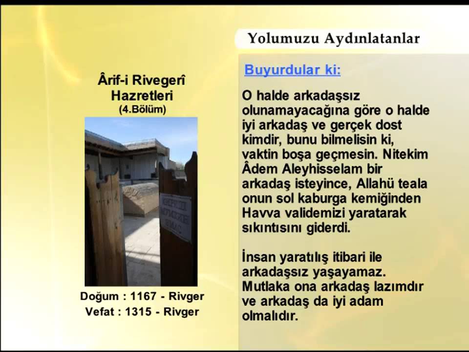 ARİFİ RİVEGERİ HAZRETLERİ 4 - YOLUMUZU AYDINLATANLAR