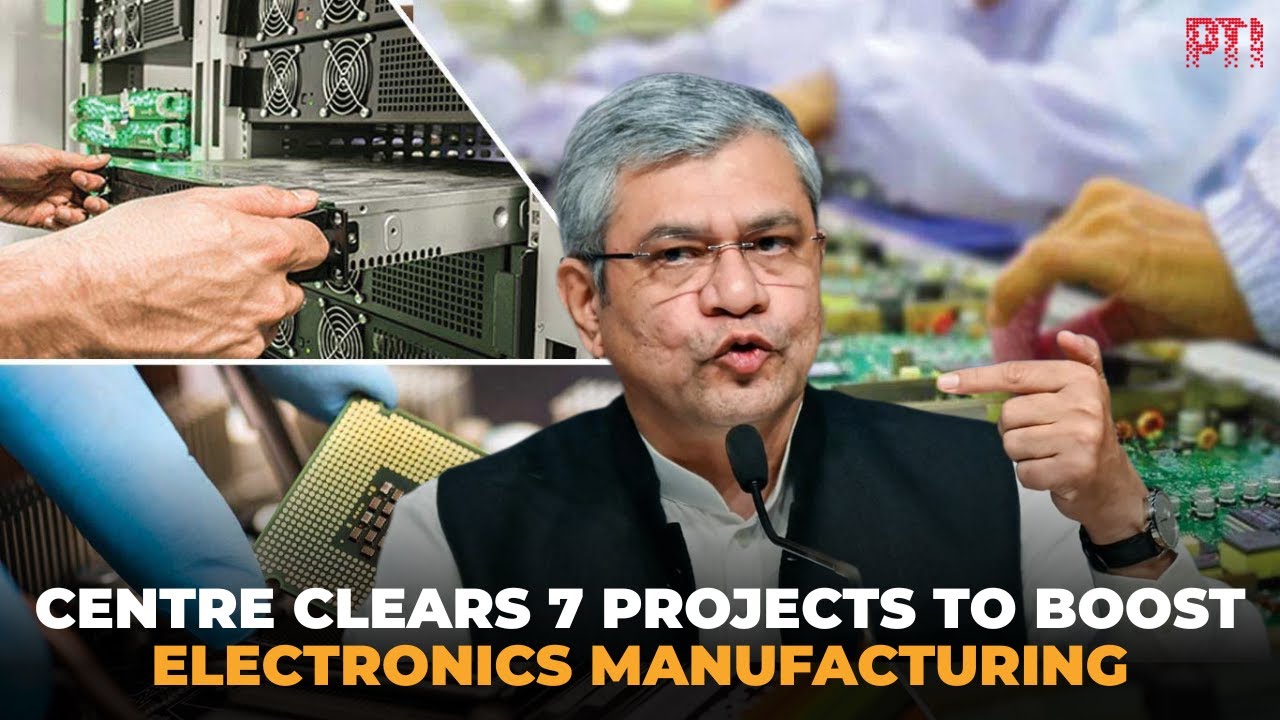 Government approves 7 projects worth ₹5,532 crore under electronics component scheme
