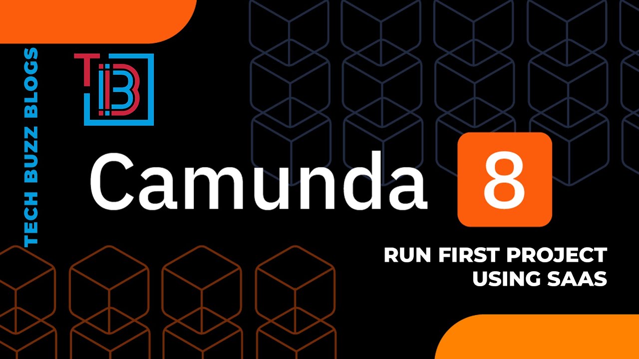 Camunda 8 - Run First Project using SaaS | TECH BUZZ BLOGS