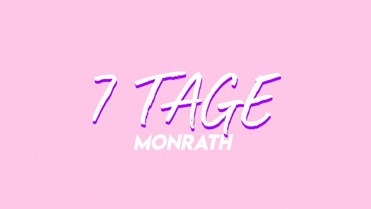 MONRATH - 7 Tage (Offizielles Lyric-Video)