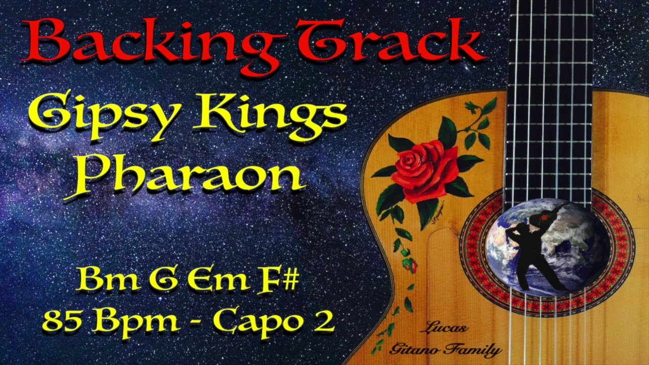 Backing Track - Pharaon - Gipsy Kings - 85 Bpm - Capo 2