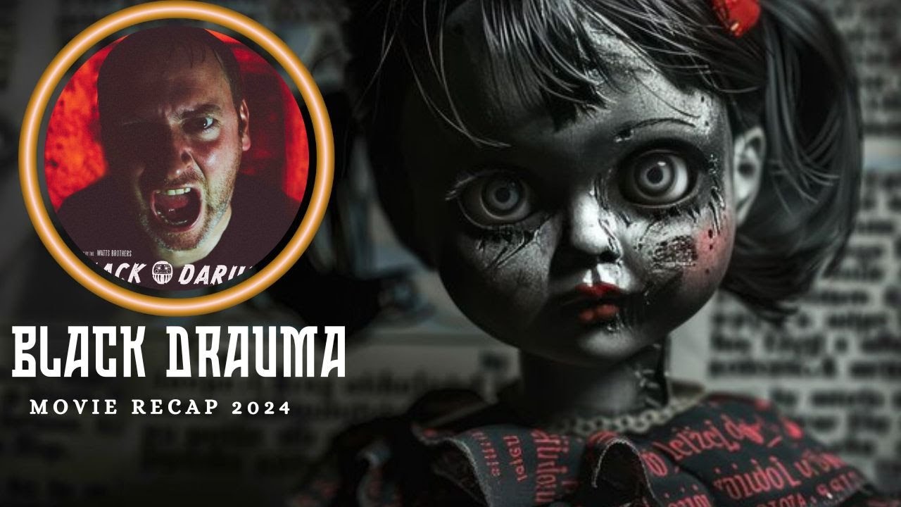 Black Drauma - Movie Recap (2024) | Man Buy Doll To get Good Luck for his Job