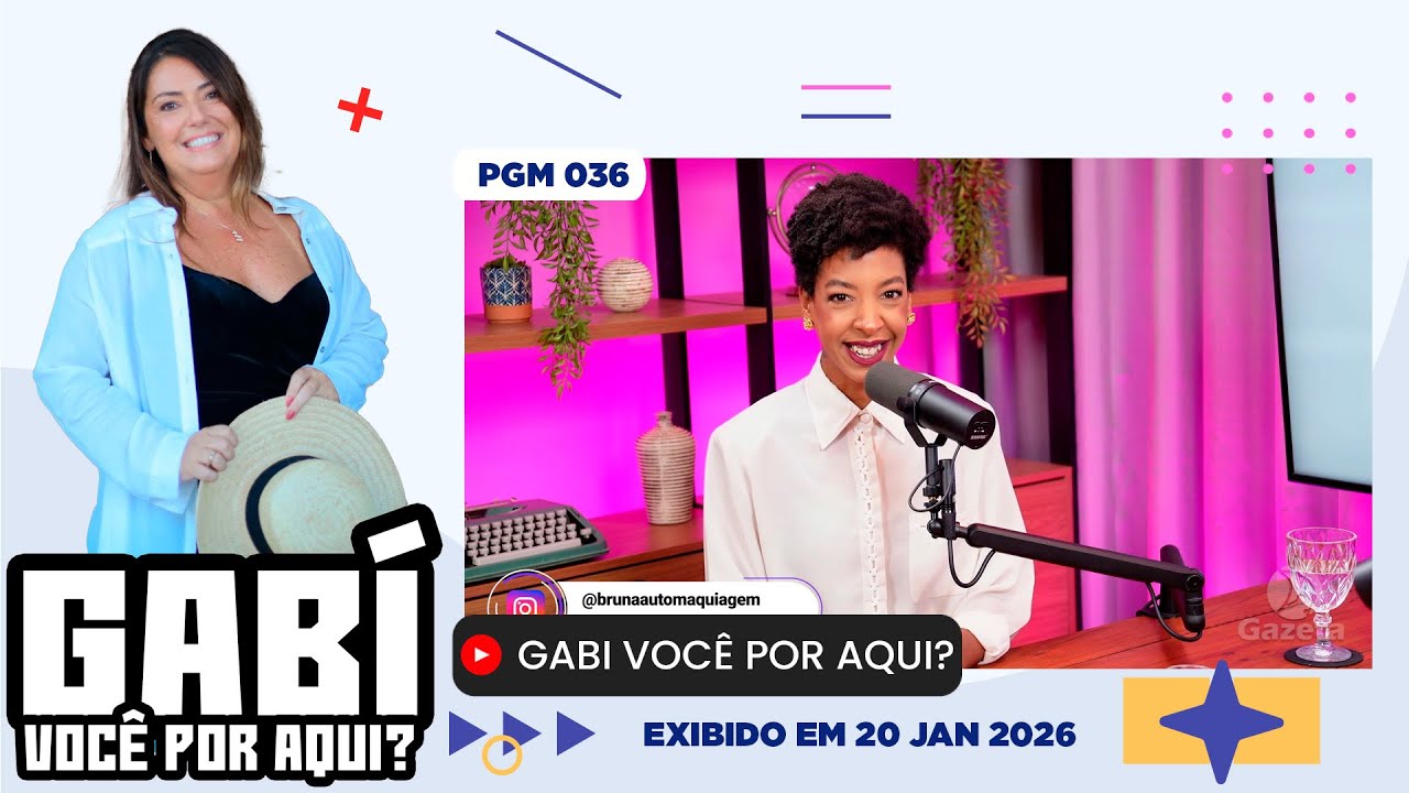 Gabi você por Aqui? - PGM nº 036