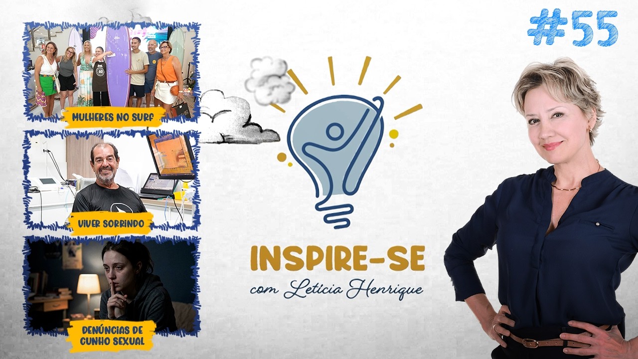 INSPIRE-SE 55 | Mulheres no Surf, Viver Sorrindo e Denúncias de Cunho Sexual