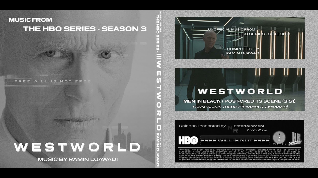 Music From WESTWORLD S3 I Men In Black / Post-Credits Scene - RAMIN DJAWADI I NR ENTERTAINMENT I 4K