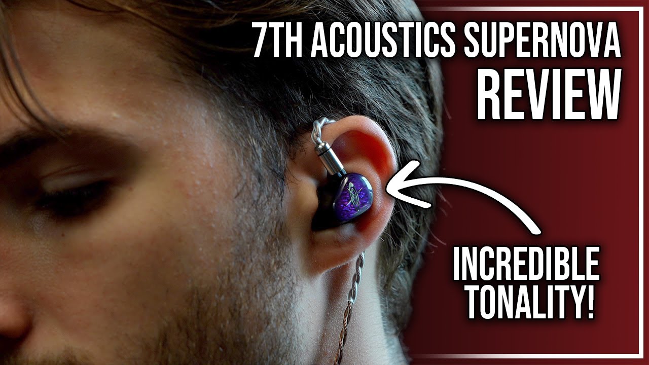 Does This IEM Have PERFECT Tonality? | 7th Acoustics Supernova Review