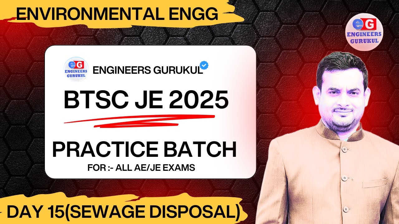 DAY 15 | ENVIRONMENTAL ENGG | PRACTICE BATCH | BTSC JE 2025 | SSC JE | RRB JE #btscje #sscje