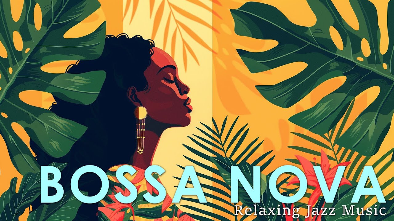Mellow BGM Jazz Music ~ Relaxing Bossa Nova to Help You Reduce Stress