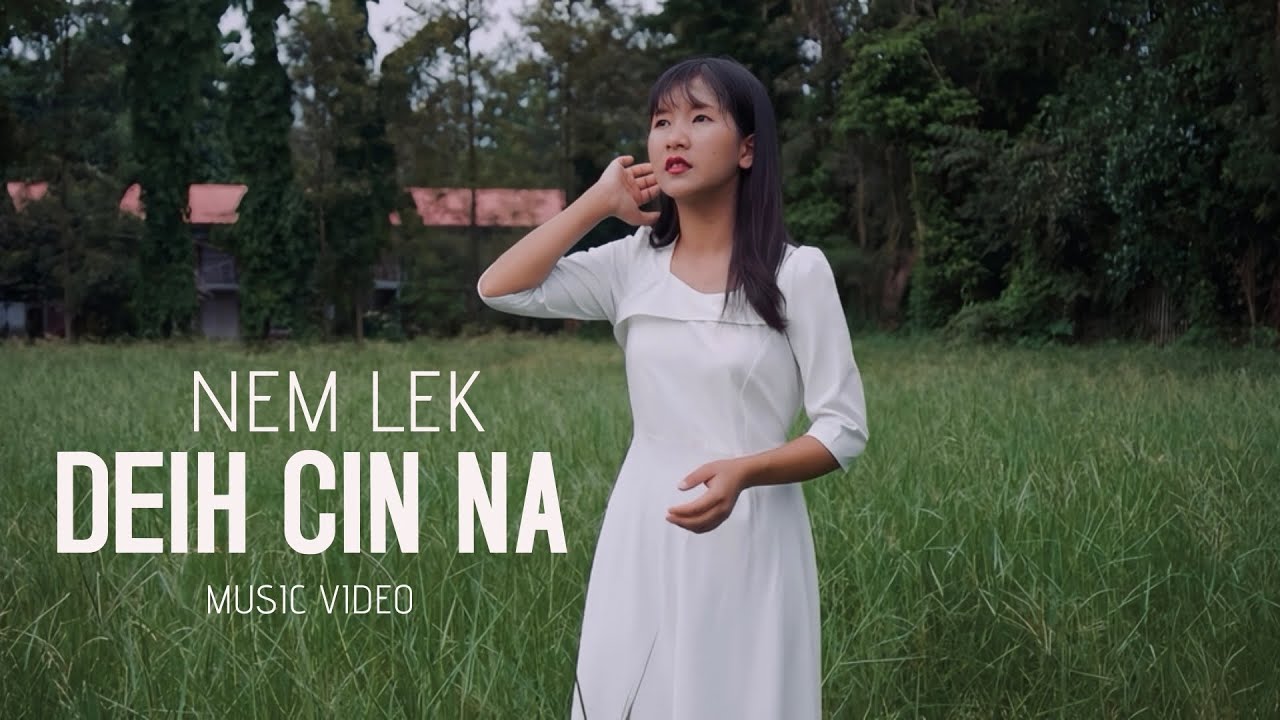 Nem Lek - Deih Cin Na (Official Music Video)
