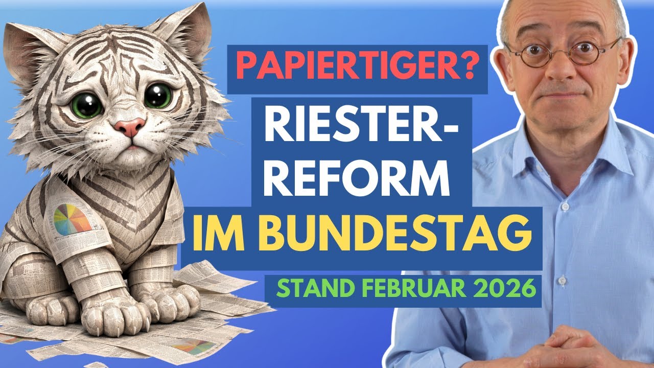Papiertiger? Riester-Reform Stand Anfang Februar 2026