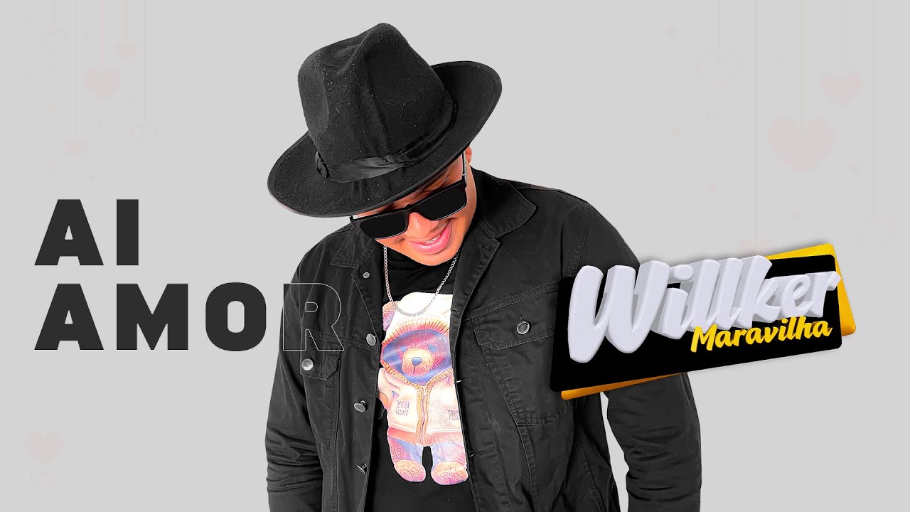 AI AMOR - WILLKER MARAVILHA