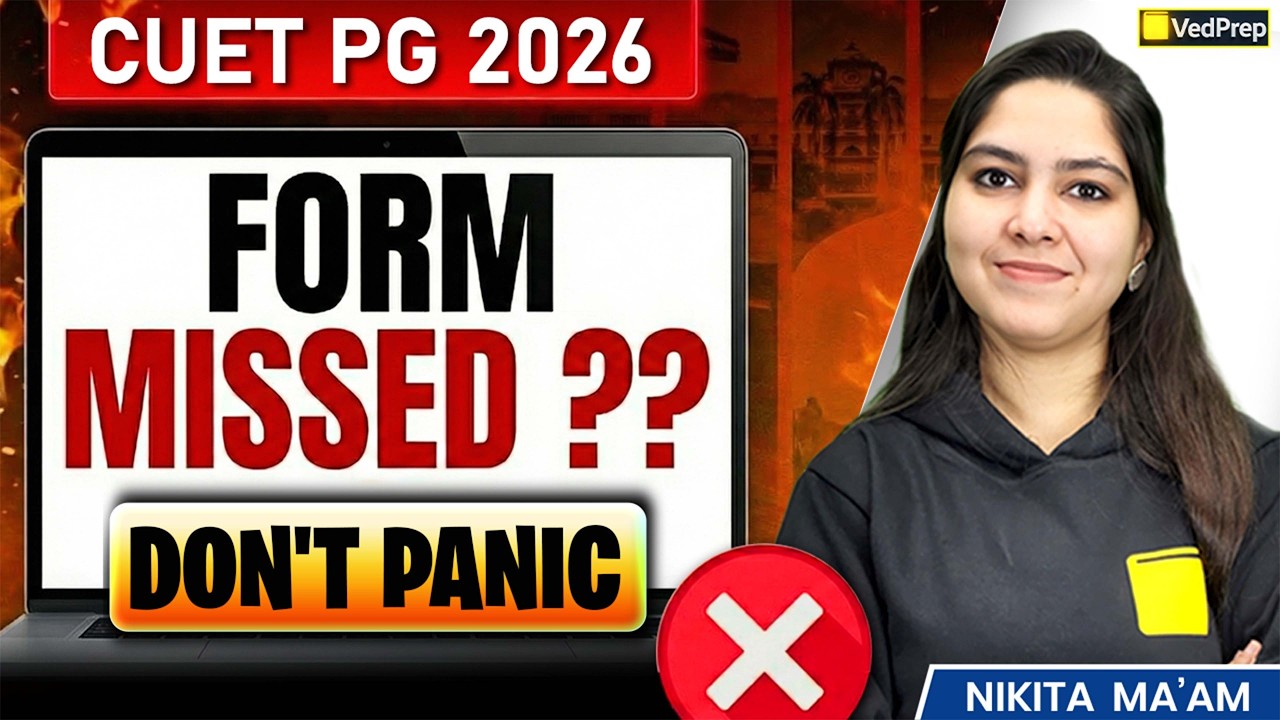Missed CUET PG 2026 Form? 😰 Don’t Panic! Here’s the Solution | VedPrep Maths Academy