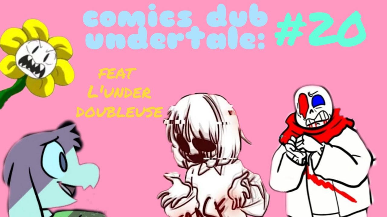 Comics dub undertale fr: #20