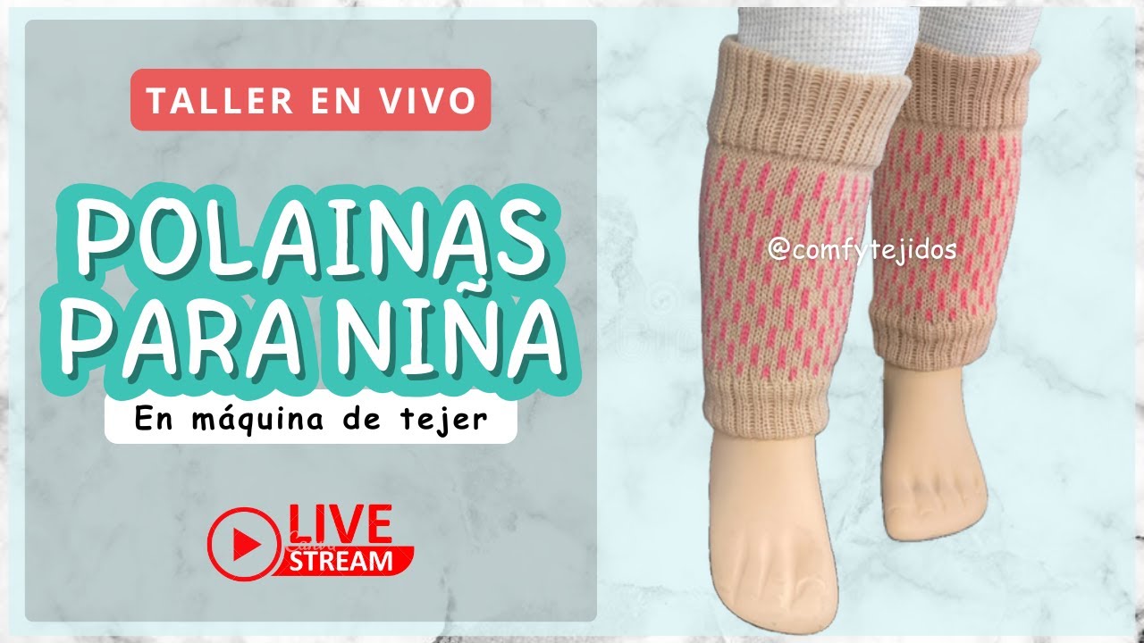 🔴 EN VIVO: ¿Cómo tejer POLAINAS PARA NIÑA en máquina de tejer?  | Comfy Tejidos