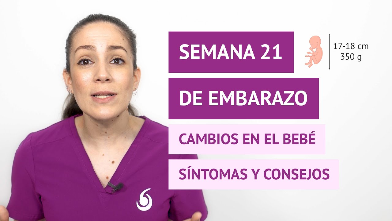 ¿Cómo es la semana 21 de embarazo 🤰 en la madre y en el bebé?