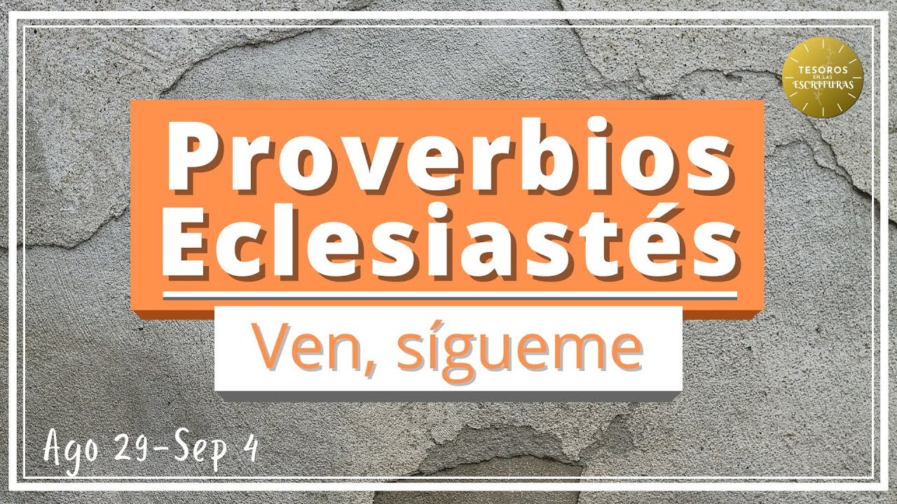 Ven Sigueme | Proverbios - Eclesiastes | Antiguo Testamento | TEE 140
