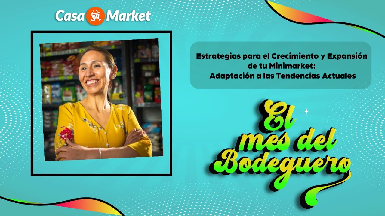 Masterclass Estrategias para el crecimiento y expansión de tu minimarket