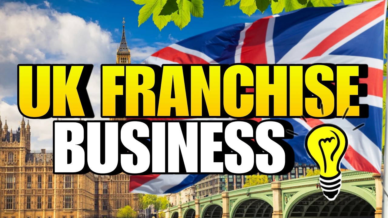 🇬🇧 UK Franchise Business Ideas 2025 | Franchise Business Ideas in United Kingdom