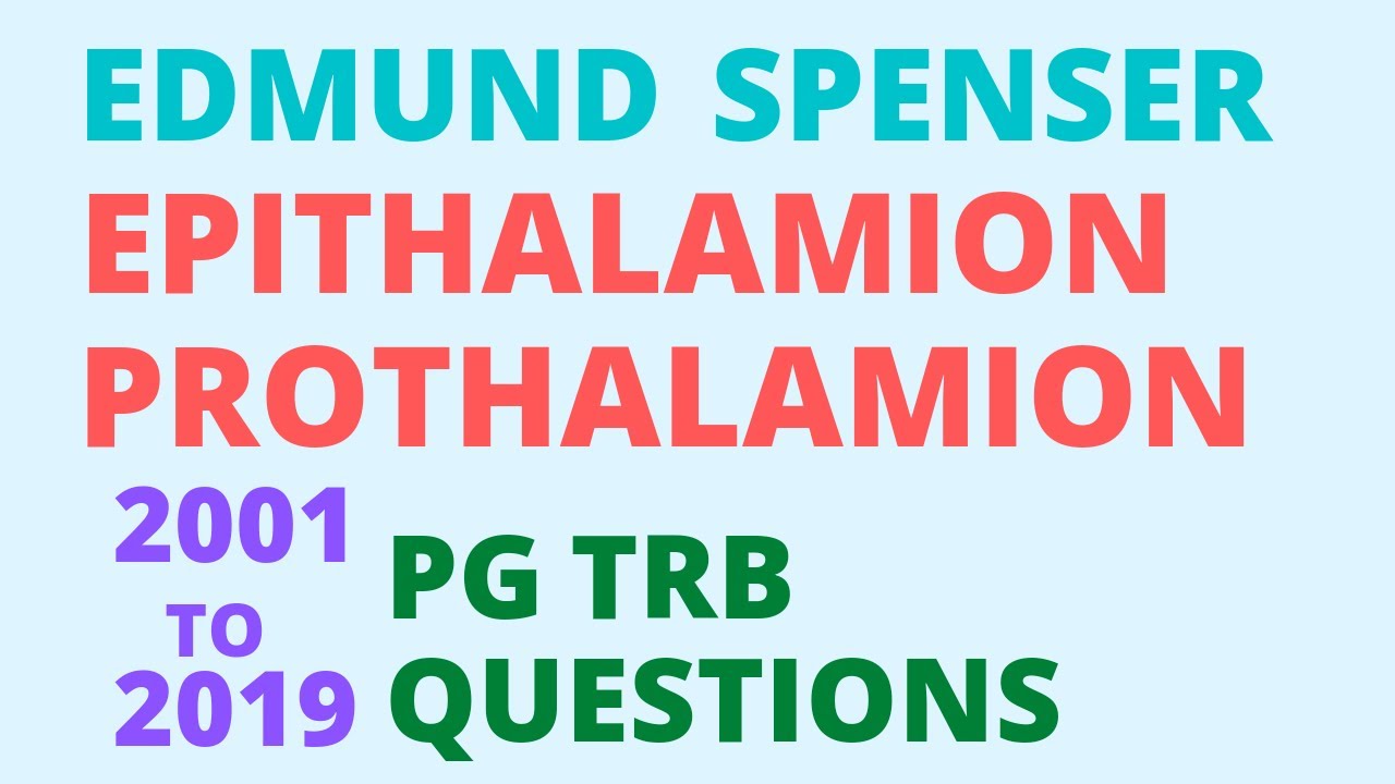 Spenser's Epithalamion/Prothalamion/2001 to 2019/trb questions