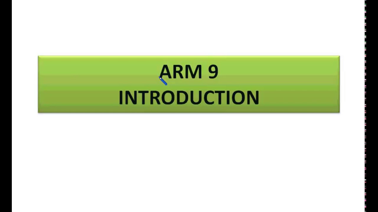 INTRODUCTION TO ARM9