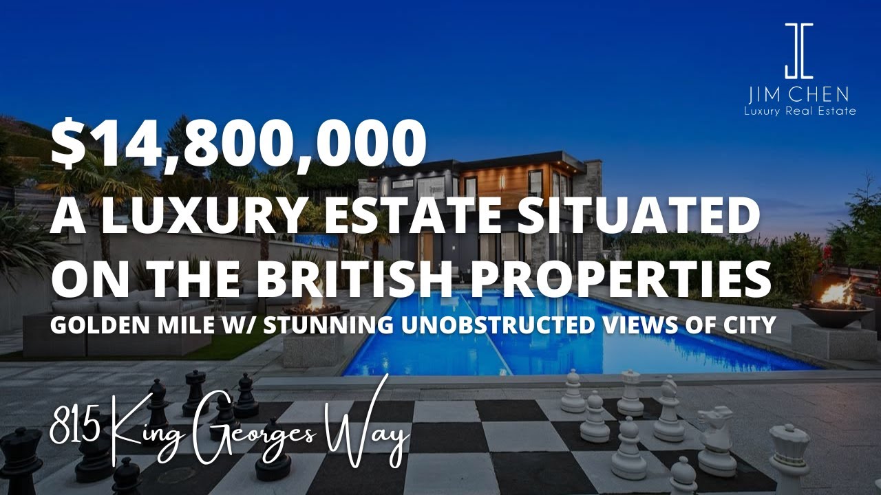 14.8 MILLION MANSION IN WEST VANCOUVER'S GOLDEN MILE-----815 King Georges Way, West Vancouver.