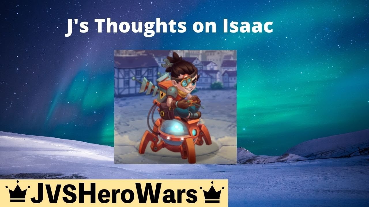 J's Thoughts on the New Hero Isaac (Dec. 29, 2020)