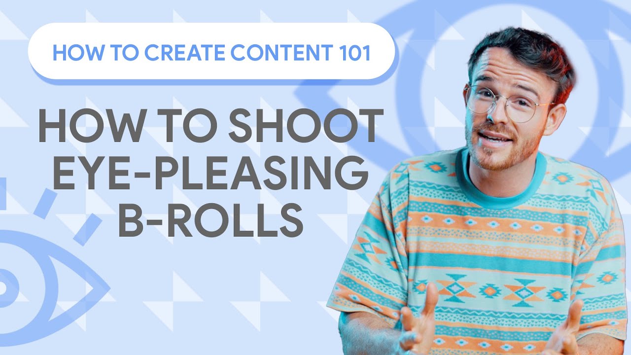 Tips for Shooting Better B-Roll For Solo Creators