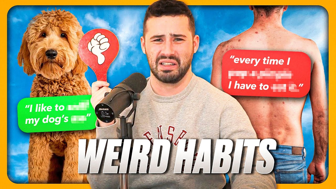 The Weirdest Habits We All Have