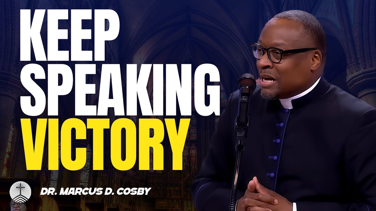 Dr. Marcus D. Cosby ✝️ Keep Speaking Victory — Talk Like You’re Already Winning