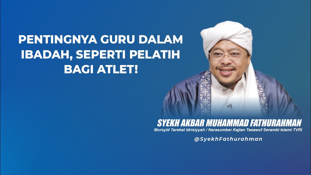 PENTINGNYA GURU DALAM IBADAH, SEPERTI PELATIH BAGI ATLET!