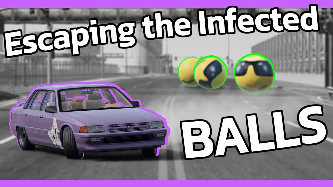 BeamNG but we're surviving Infected Balls...???