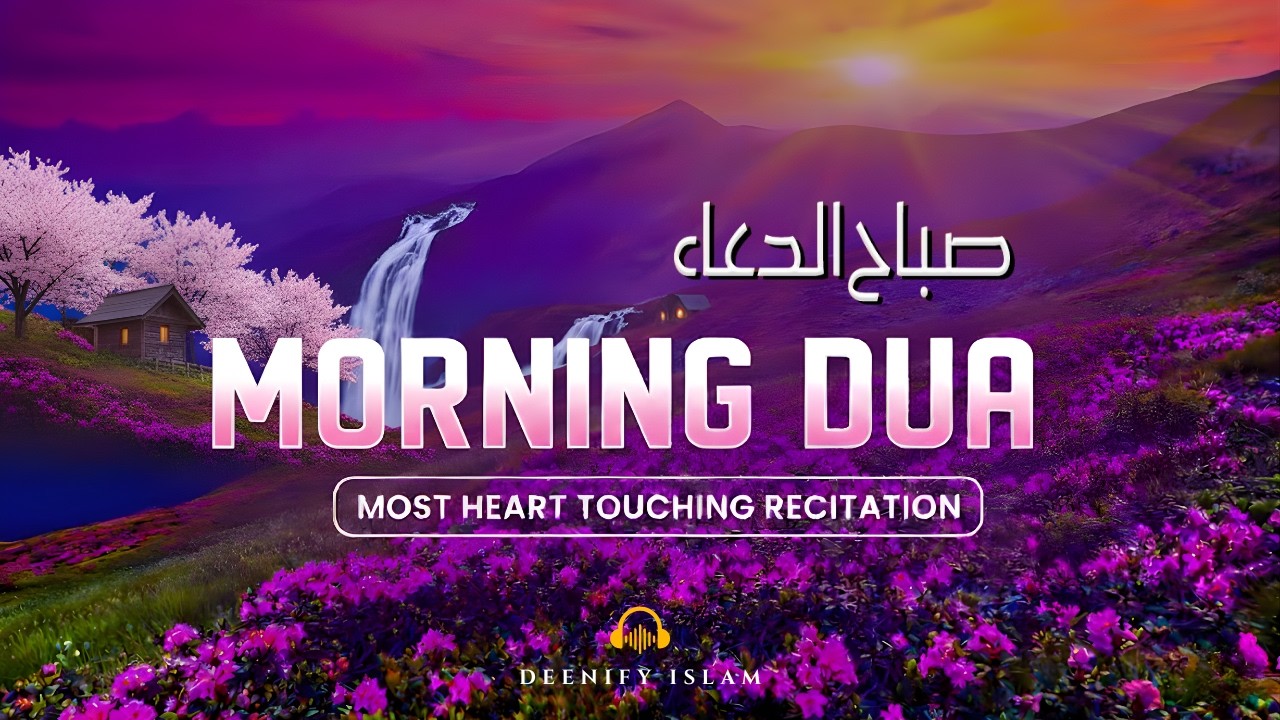 BEAUTIFUL MORNING DUA AND ADKHAR | For Protection| Blessings| Rizq | Tasbih | full | Omar Hisham