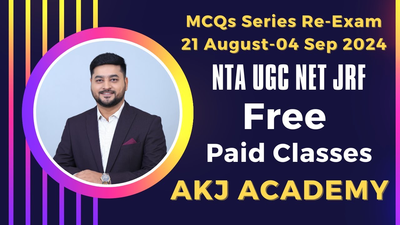 Free Paid Classes | Re-Exam June 2024 | NTA UGC NET/JRF | By Abhishek Kumar Jha (AKJ Sir)