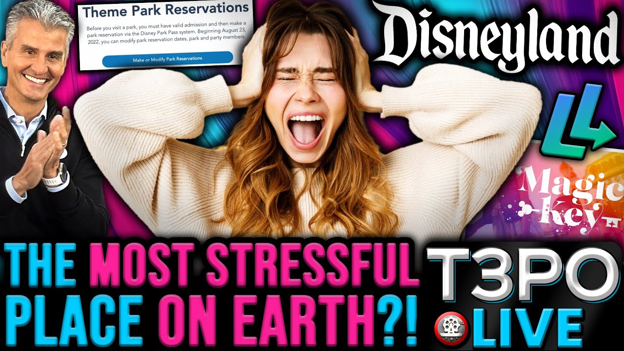 Disneyland OFFICIALLY Becomes 'The MOST STRESSFUL Place On EARTH' According To Survey?! | T3PO LIVE