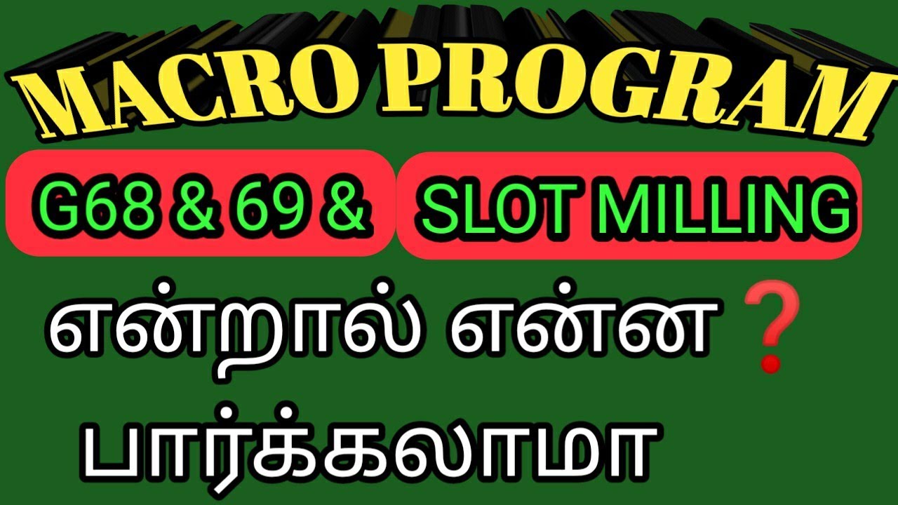 MACRO PROGRAM || G68 COORDINATE  ROTATION CYCLE & SLOT MILLING.