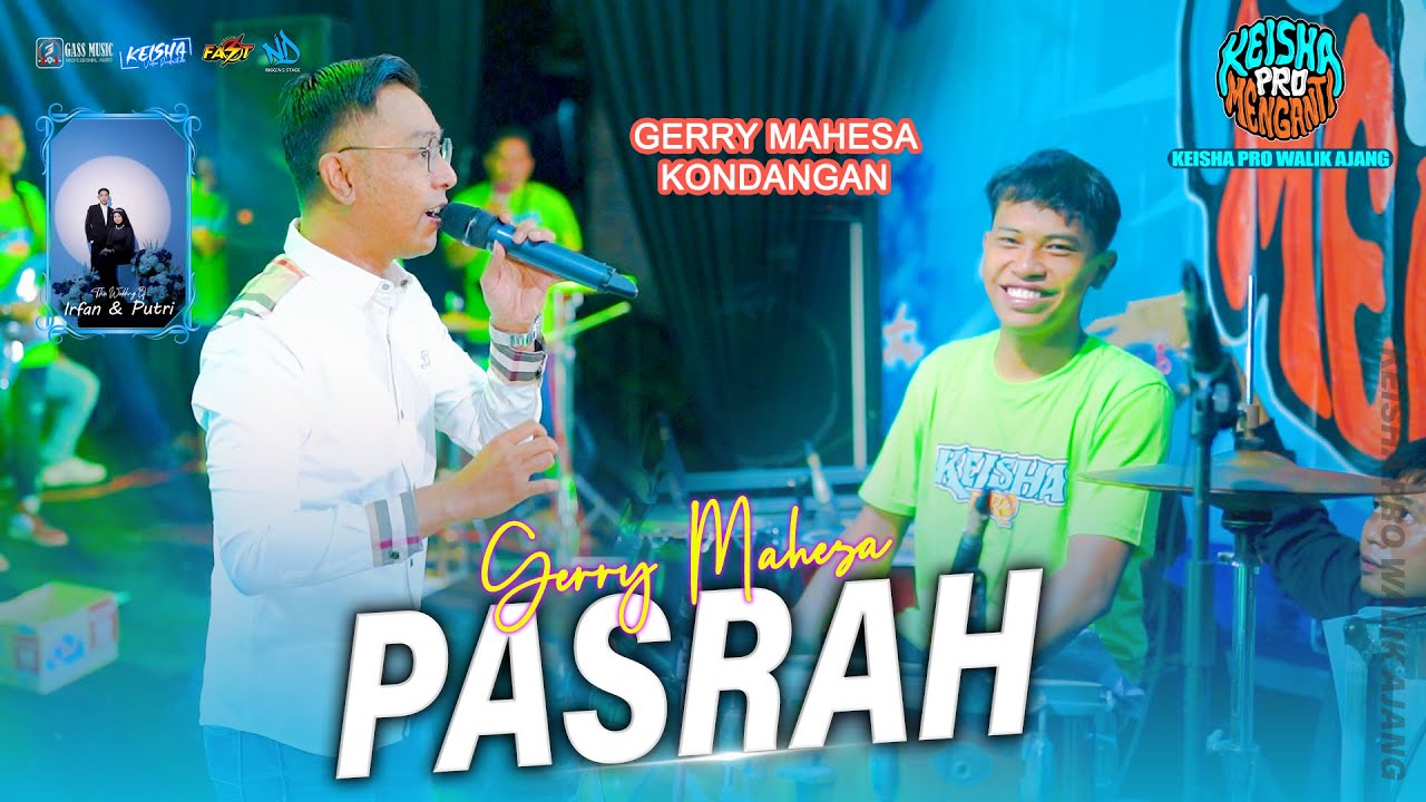 PASRAH - GERRY MAHESA Ft Faris kendang ( KEISHA PRO WALIK AJANG ) #part2 2025