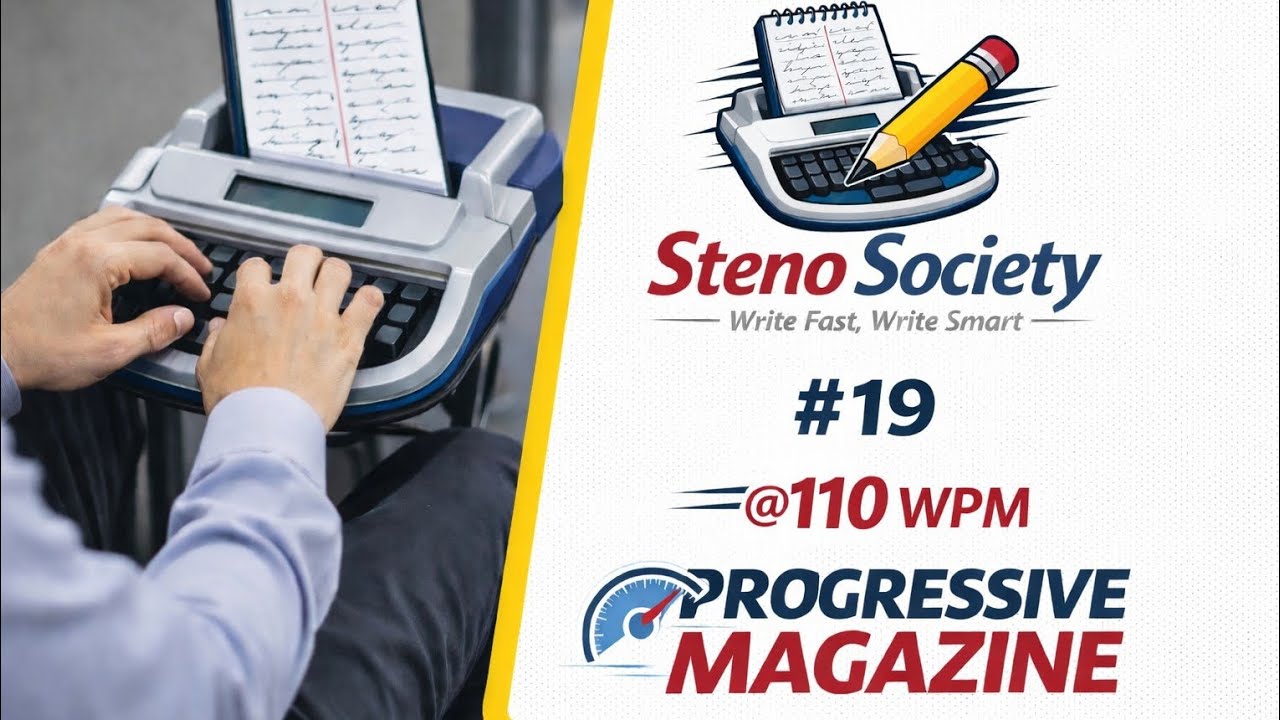 Tr. No. 19/ @110 W.P.M./ 840 words/ Progressive Magazine (February 2026)/ English Shorthand.