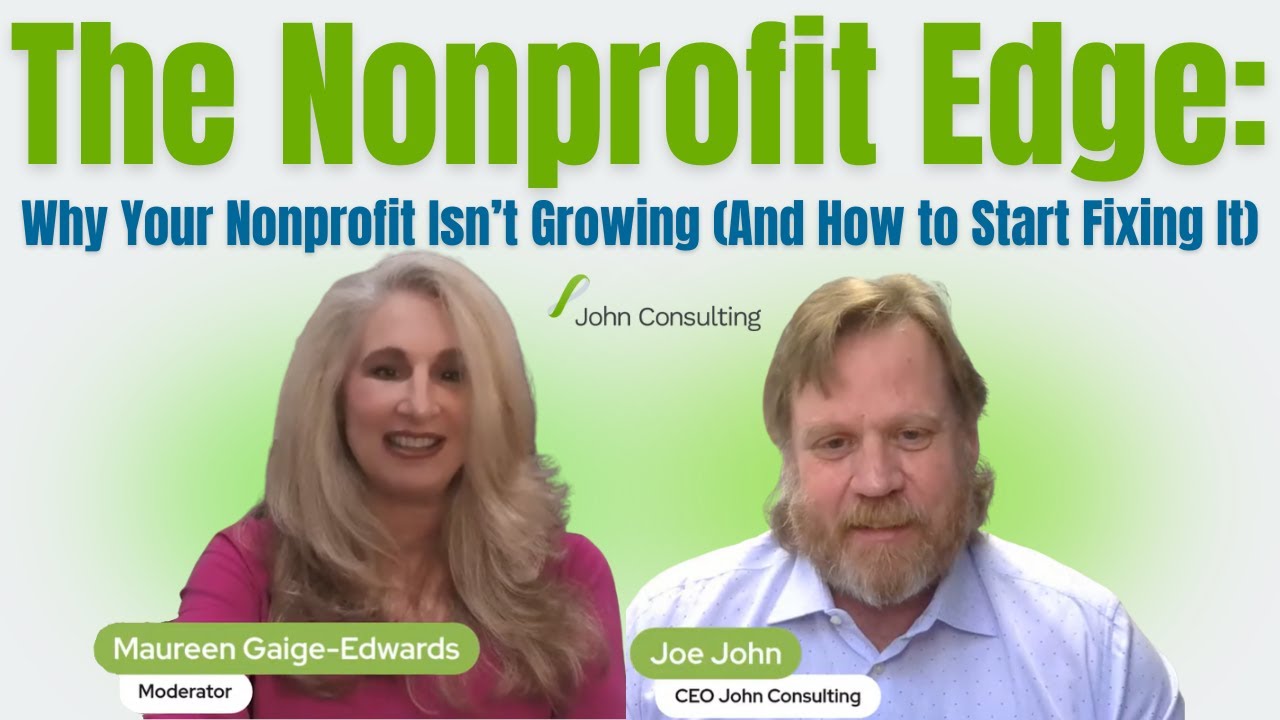 The Nonprofit Edge: Why Your Nonprofit Isn’t Growing and How to Start Fixing It