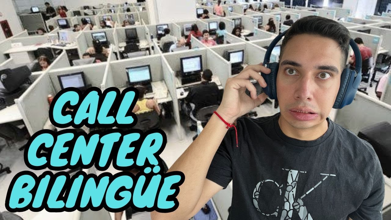 ¿Como es trabajar en un call center bilingüe?