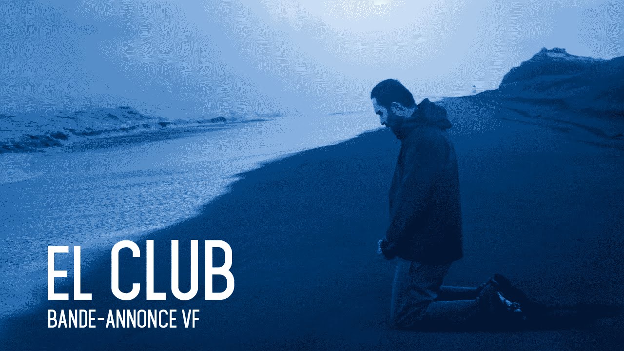 EL CLUB - Bande annonce - VF