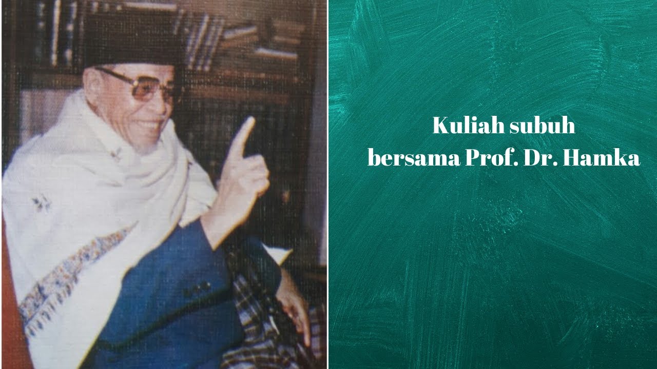 Kuliah subuh Buya Hamka | Wasiat kehidupan